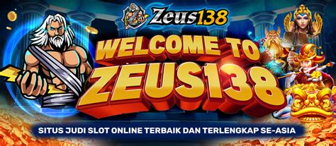 ZEUS138 Situs Game Online Resmi Di Indonesia SOHO138 Alternatif - SOHO138 Alternatif