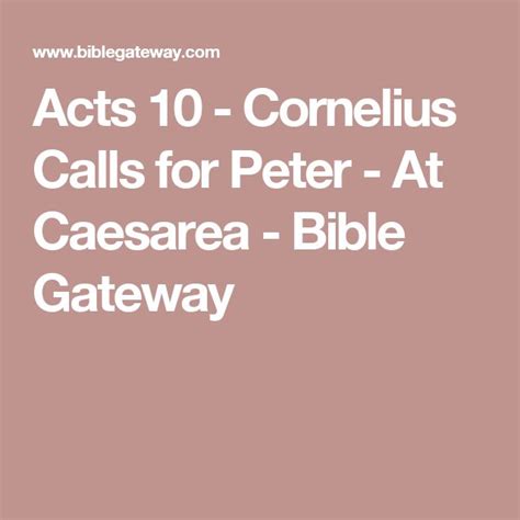 Acts 10 Niv Cornelius Calls For Peter At Cornelius - Cornelius