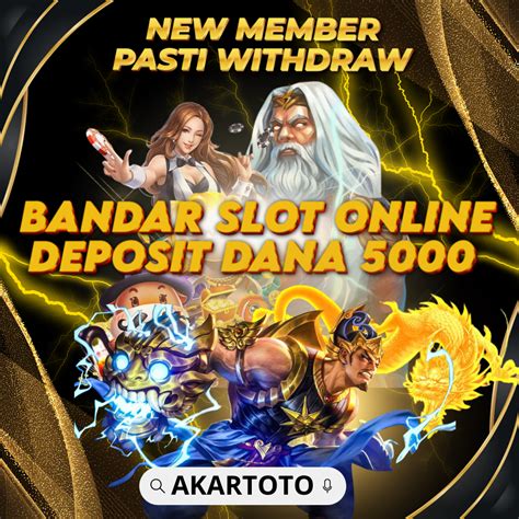 Akartoto Bandar Slot Online Deposit Dana 5000 Terkini Akartoto - Akartoto