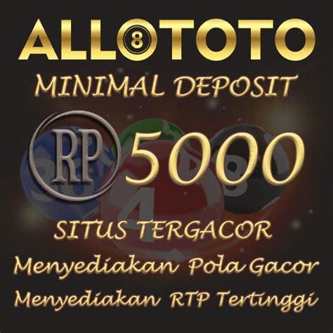 Allototo Situs Togel Terpercaya Minimal Depo 5000 Bet Allototo - Allototo
