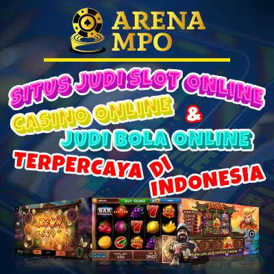 Arenampo Situs Slot Online Judi Bola Casino Online Mejampo Slot - Mejampo Slot