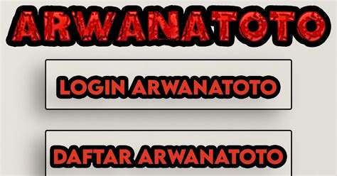 Arwanatoto Login Arwanatoto Agen Arwanatoto Resmi Daftar Arwanatoto Arwahtoto - Arwahtoto