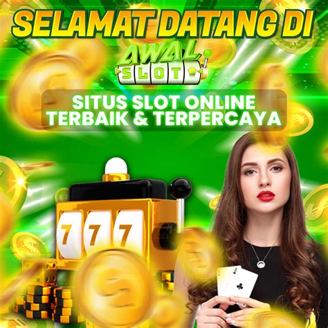 Awalslot Situs Judi Slot Online Terpercaya Mudah Menang Awalslot - Awalslot