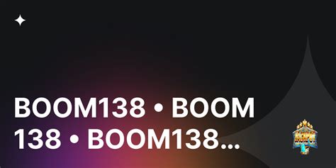 Boom 138 Gt Gt W69 Mesin Slot Online ALEXANET88 - ALEXANET88