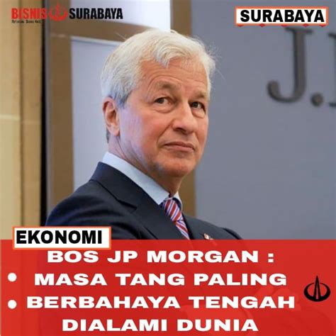 Bos Jp Morgan Sebut Dunia Berpotensi Hadapi Masa Bosjp - Bosjp