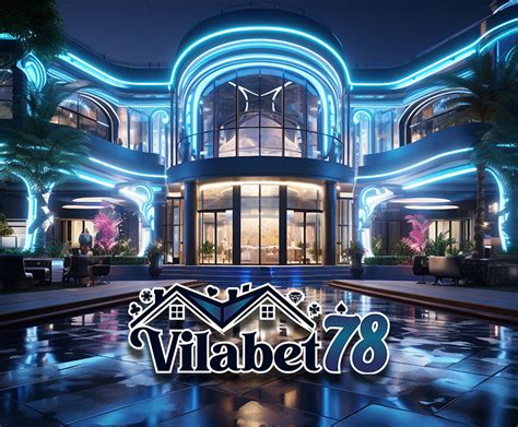 Casino VILABET78 VILABET78 Slot - VILABET78 Slot