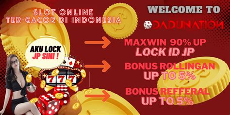 Dadunation Situs Agen Judi Slot Online Terpercaya Indonesia Dadunation - Dadunation