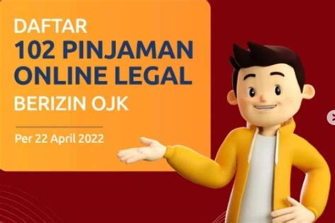 Daftar 102 Pinjaman Online Legal Berizin Ojk Terbaru Jcash Resmi - Jcash Resmi