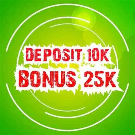 Deposit 25k Bonus 25k Deposit 50k Bonus 50k MANDEH88 Resmi - MANDEH88 Resmi