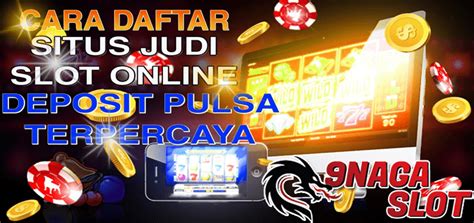 Dewa 9 Naga Slot Situs Taruhan Judi Online Judi 9nagaslot Online - Judi 9nagaslot Online