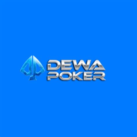 Dewapoker Dewapoker Asia DEWAPOKER88 Dewa Poker DEWAPOKER88 - DEWAPOKER88