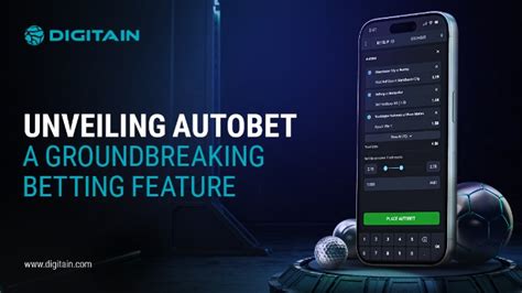 Digitain Announces Autobet Feature For Sportsbooks Autobet - Autobet