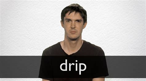 Drip Verb Definition Pictures Pronunciation And Usage Notes Dripping - Dripping