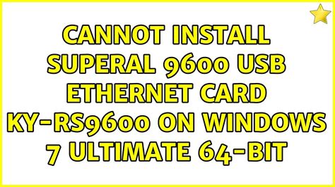 Drivers Cannot Install Superal 9600 Usb Ethernet Card JP108 - JP108