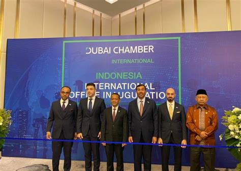Dubai International Chamber Resmi Di Indonesia Peluang Kemitraan Chember Resmi - Chember Resmi