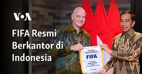 Fifa Resmi Berkantor Di Indonesia Kantorbola Resmi - Kantorbola Resmi