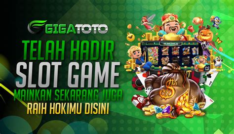 Gigatoto Situs Game Online Favorit Dengan Hadiah Terheboh Gigatoto - Gigatoto