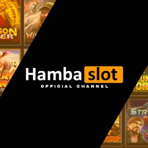 Hamba Slot Youtube Hambaslot - Hambaslot