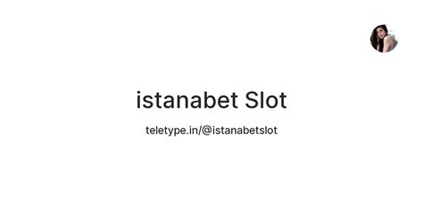 Istanabetslot Elevate Your Rtp Game To Excellence Betslot - Betslot