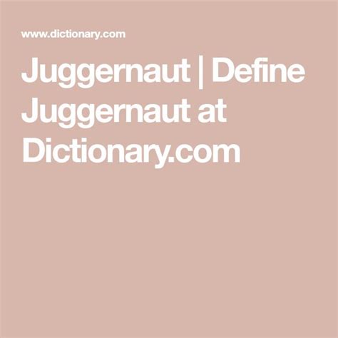 Juggernaut Definition Meaning Amp Synonyms Vocabulary Com Jugglenaut - Jugglenaut