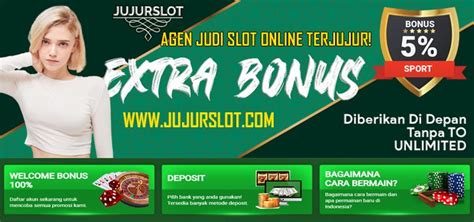 Jujurslot Situs Judi Slot Onlin Terbaik Dan Terpercaya Judi Jujurslot Online - Judi Jujurslot Online