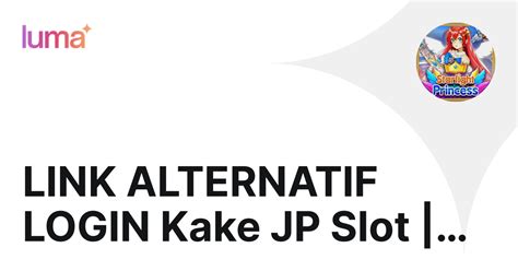 Kakeslot Daftar Kake Slot Link Alternatif Kakeslot KAKEK188  Alternatif - KAKEK188  Alternatif