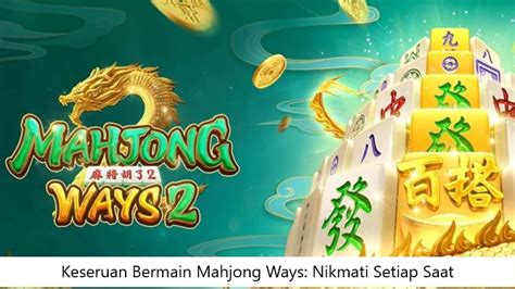 Keseruan Bermain Mahjong Ways 2 Menggunakan Pola Gemini MAHJONG69 - MAHJONG69