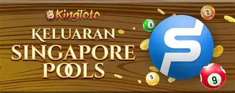 Kingtoto Keluaran Terbaru Di Togel Singapura Yang Bikin Kingtoto - Kingtoto