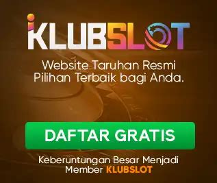 Klubslot Taruhan Online Terlengkap Betting Aman Indonesia Idntrade Slot - Idntrade Slot