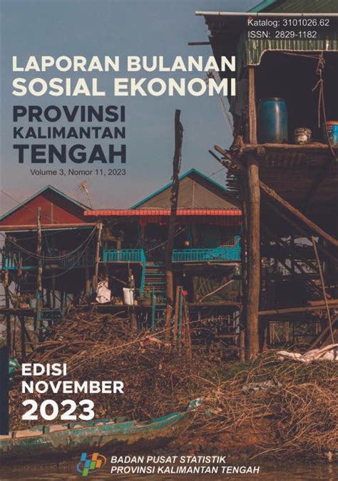 Laporan Bulanan Sosial Ekonomi Provinsi Kalimantan Tengah Edisi HADIR777 - HADIR777