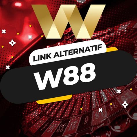 Link Login W88 Dan Link Alternatif W88 Terbaru WW88 - WW88