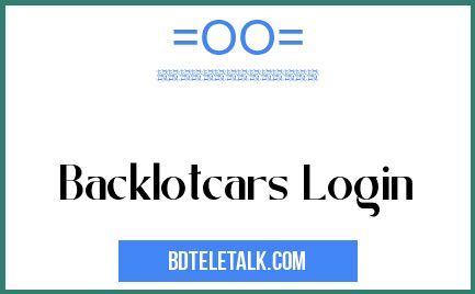 Log In Backlotcars Balakslot Login - Balakslot Login