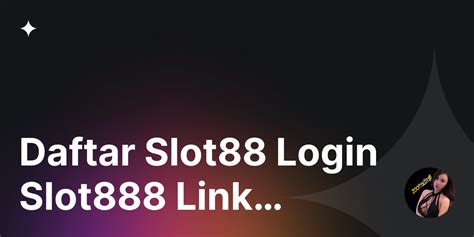 Login SLOT88 Link Alternatif SLOT88 Login Terupdate SLOTS88A Login - SLOTS88A Login