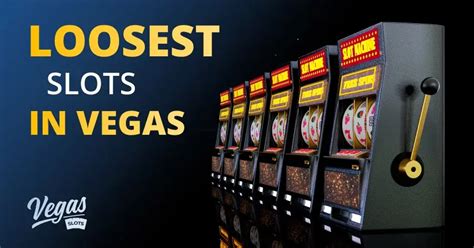 Loosest Slots In Vegas 2023 Complete List Vegasslots Lgoace  Slot - Lgoace  Slot