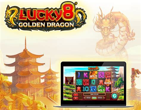 Lucky 8 Golden Dragon Pixiu Gaming Pixiubet - Pixiubet