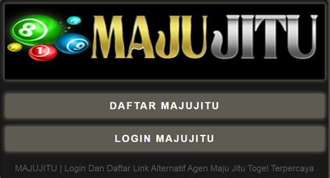 Majujitu Situs Togel Online Dengan Pasaran Terlengkap Dan Judi Majujitu Online - Judi Majujitu Online