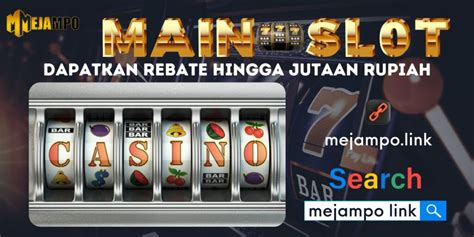 Mejampo Situs Judi INDONESIAU0027S Top Site For Slots Mejampo - Mejampo