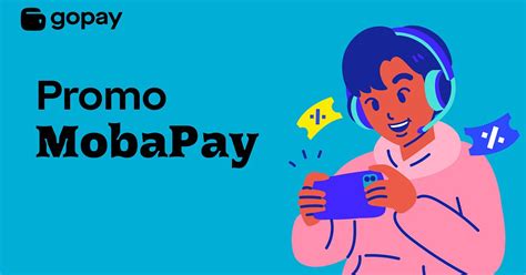 Mobapay   Promo Mobapay Cashback 90 Maks 12 000 Gopay - Mobapay