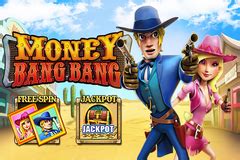 Money Bang Bang Online Casino Slot Game Moneybangbang - Moneybangbang