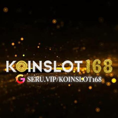 More Info KOINSLOT168 Slot - KOINSLOT168 Slot