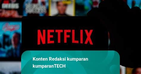 Netflix Rilis Paket Langganan Murah Tapi Ada Iklan BETFLIX4 Resmi - BETFLIX4 Resmi