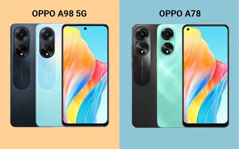 Oppo A78 Vs Oppo A98 5g Apakah Perbedaannya 98toto - 98toto