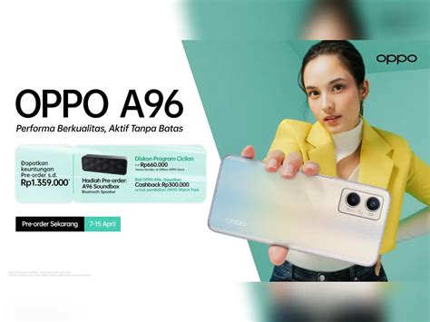 Oppo A96 Resmi Meluncur Di Indonesia Ini Harganya JAGO96 Resmi - JAGO96 Resmi