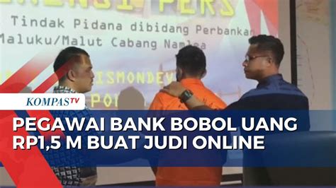 Pegawai Bank Bobol Uang RP1 5 Miliar Buat Judi GACOR88 Online - Judi GACOR88 Online