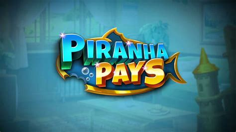 Piranha Pays Slot Review Bonuses Amp Free Play Piranhaslot Rtp - Piranhaslot Rtp