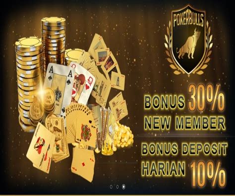 Pokerbulls Bandar Poker Poker Idn Play Terpercaya Di PLAYMAXWIN235 - PLAYMAXWIN235