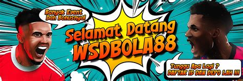 Promo WSDBOLA88 Situs Judi Bola Online BOLA8 Agen WSDBOLA88 - WSDBOLA88