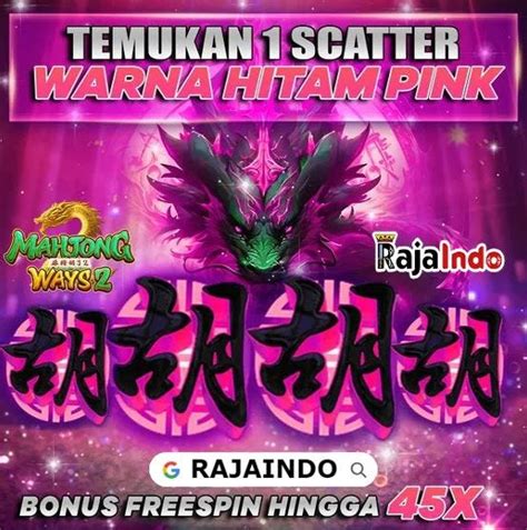 Rajaindo Scatter Pink Fitur Bonus Freespin 45x By Scatter Pink Alternatif - Scatter Pink Alternatif