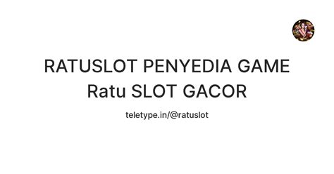 Ratuslot Gt Gt Bermain Games Seru Dengan Rtp Ratuslot - Ratuslot