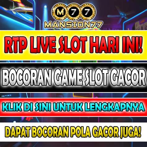 Rtp Live Slot Bocoran Pola Gacor Hari Ini Dapattoto Rtp - Dapattoto Rtp